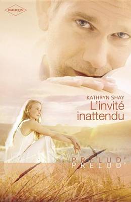 Book cover for L'Invite Inattendu (Harlequin Prelud')