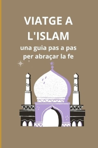 Cover of Viatge a l'Islam