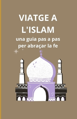 Book cover for Viatge a l'Islam