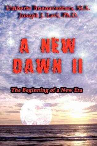 Cover of A New Dawn II - The Beginning of A New Era