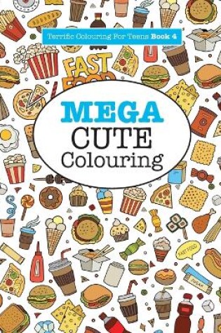 Cover of Mega Cute Colouring