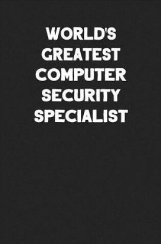 Cover of World's Greatest Computer Security Specialist