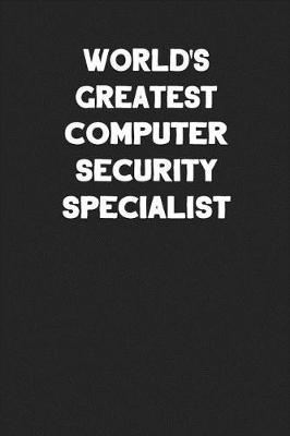 Book cover for World's Greatest Computer Security Specialist