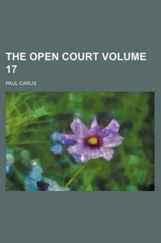 Cover of The Open Court Volume 17