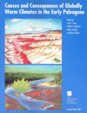 Book cover for Causes and Consequences of Globally Warm Climates in the Early Paleogene