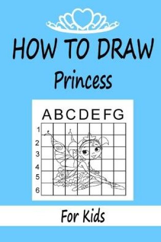 Cover of How to draw Princess for Kids