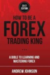 Book cover for How To Be A Forex Trading King