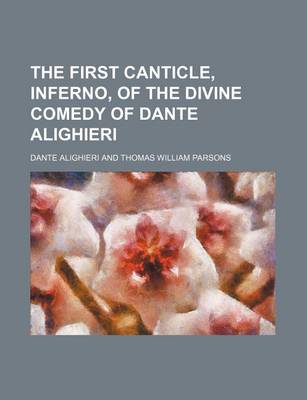 Book cover for The First Canticle, Inferno, of the Divine Comedy of Dante Alighieri