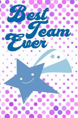 Book cover for Best Team Ever Star