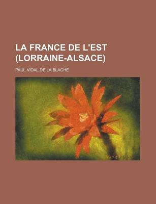 Book cover for La France de L'Est (Lorraine-Alsace)