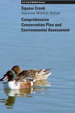 Cover of Squaw Creek National Wildlife Refuge Comprehensive Conservation Plan