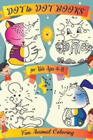 Cover of Connect the dots book for kids ages 4-8