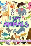Book cover for I SPY Animals