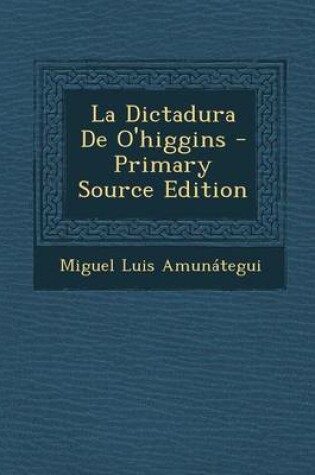 Cover of La Dictadura de O'Higgins