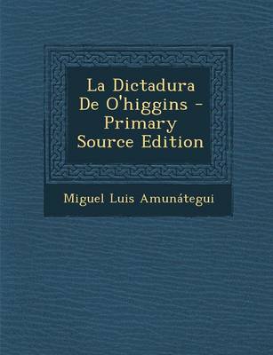 Book cover for La Dictadura de O'Higgins