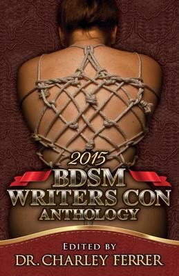 Book cover for Bdsm Writers Con Anthology 2015