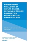 Book cover for Contemporary Challenges of Climate Change, Sustainable Tourism Consumption, and Destination Competitiveness