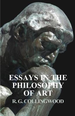 Book cover for Essays in the Philosophy of Art