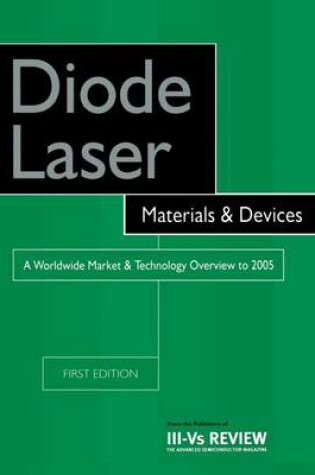 Cover of Diode Laser Materials & Devices - A Worldwide Market & Technology Overview to 2005