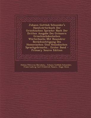 Book cover for Johann Gottlob Schneider's Handworterbuch Der Griechischen Sprache