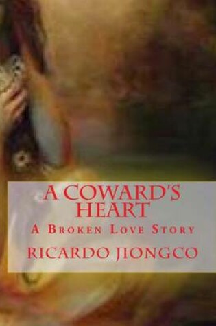 Cover of A Coward's Heart