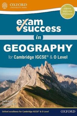 Cover of Exam Success in Geography for Cambridge IGCSE (R) & O Level