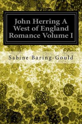 Book cover for John Herring a West of England Romance Volume I
