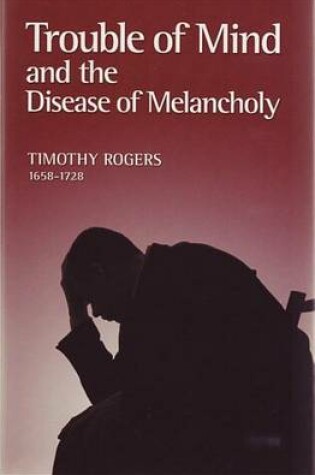 Cover of Trouble of Mind and the Disease of Melancholy