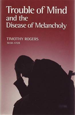 Book cover for Trouble of Mind and the Disease of Melancholy
