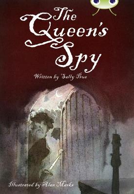 Cover of Bug Club Independent Fiction Year 6 Red A The Queen's Spy