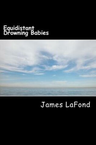 Cover of Equidistant Drowning Babies