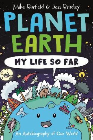 Cover of Planet Earth: My Life So Far