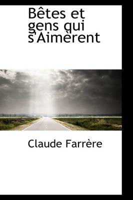 Book cover for Betes Et Gens Qui S'Aimerent