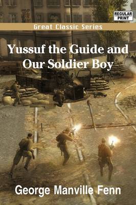 Book cover for Yussuf the Guide and Our Soldier Boy