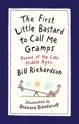 Book cover for The First Little Bastard to Call Me Gramps