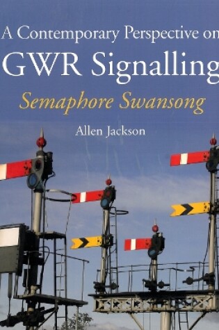 Cover of A Contemporary Perspective on GWR Signalling