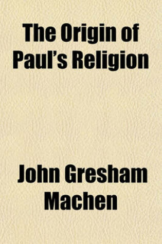 Cover of The Origin of Paul's Religion