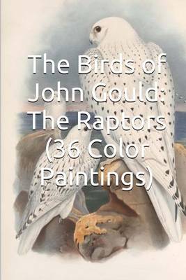 Book cover for The Birds of John Gould