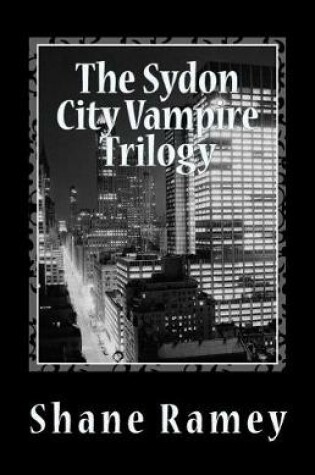 Cover of The Sydon City Vampire Trilogy