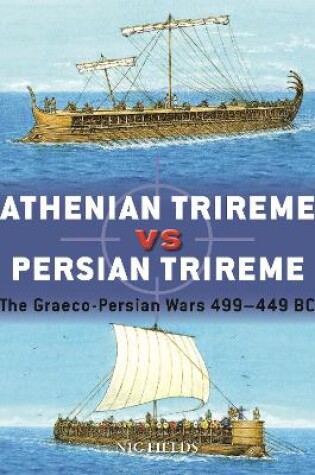 Cover of Athenian Trireme vs Persian Trireme