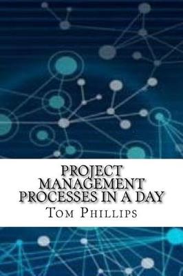 Book cover for Project Management Processes in a Day