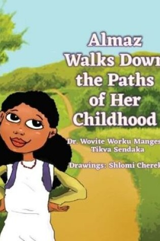 Cover of Almaz Walks Down the Paths of Her Childhood