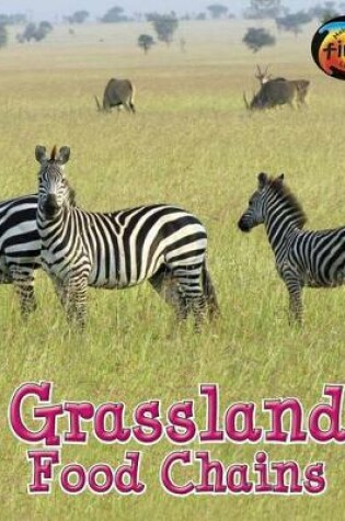 Cover of Grassland Food Chains (Food Chains and Webs)