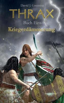 Book cover for Thrax Buch Eins - Kriegerdammerung