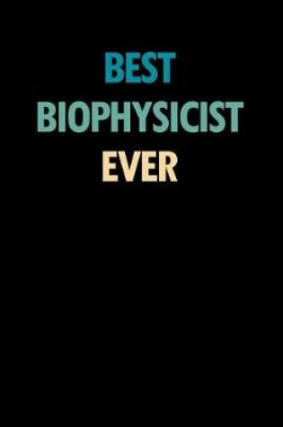 Cover of Best Biophysicist Ever