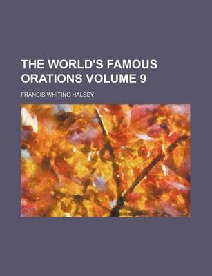 Book cover for The World's Famous Orations Volume 9