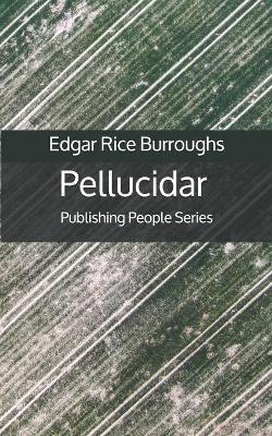 Book cover for Pellucidar - Publishing People Series