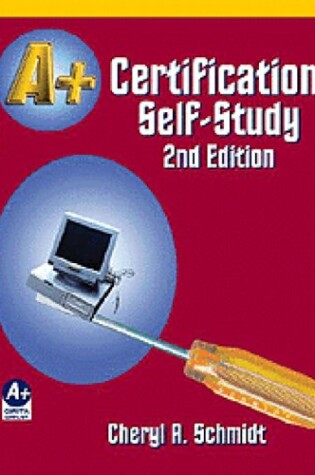 Cover of A+ Certification Self Study Guide