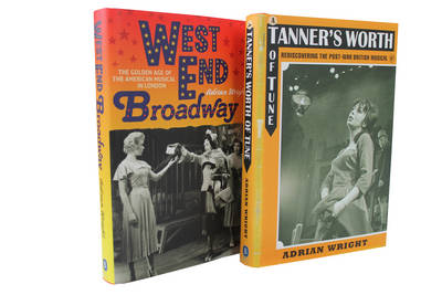 Cover of West End Broadway/A Tanner's Worth of Tune (2 volume set]