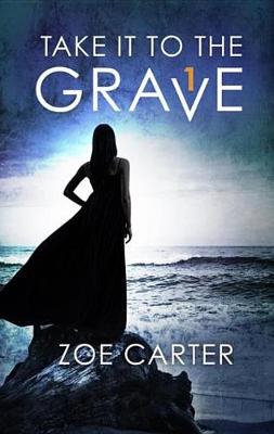 Book cover for Take It to the Grave Part 1 of 6